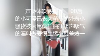 超甜美反差婊浴室被操到直喊不要