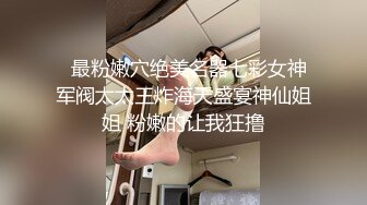 ❤️玩法偏狂野❤️★★Muaymyb★★一位巨乳网红 花样繁多 已经解锁了三洞全开还有少量露出内容 高质量