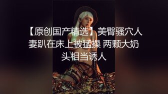 漂亮母狗吃鸡深喉 作为一条母狗就得趴着伺候主人 祈求主人的亲幸