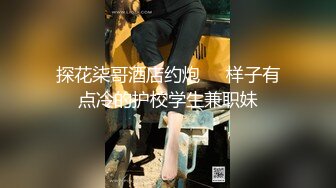 STP14466 户外车震嫖身材不错的长发美眉含屌的样子非常淫骚下面逼洞又小又紧