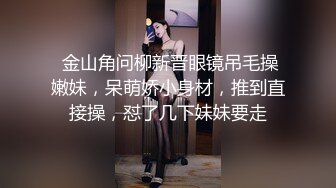 修长美腿高端外围美女 齐逼小短裤按头口交非常熟练 特写扣穴站立后入撞击