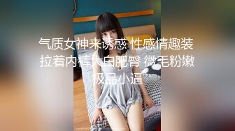 kcf9.com-小敏儿  仙女气质楚楚动人美少女 学生妹在床上的反差一面 肉棒抽插白浆泛滥 极爽内射中出