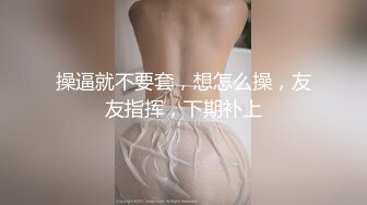 高颜值小姐姐 其实我喜欢快一点 你是不是射不出来 身材苗条细长腿 笑容甜美小娇乳