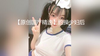   笑起来的有两个酒窝的高颜值妹子 和有点挫的男友无套啪啪 把男友整的欲仙欲死 还给男友打飞机