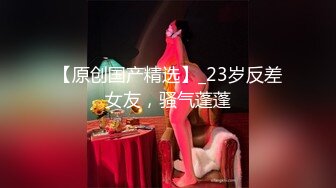 偷情人妻??楼下老王家停水来借卫生间风骚人妻露露勾引隔壁老王啪啪啪