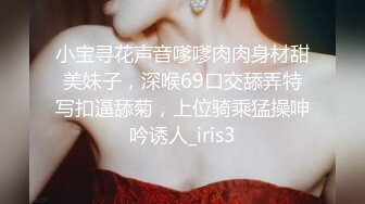 泡妞达人好容易才搞到手的本科院校大美女 各种高难度姿势爆插