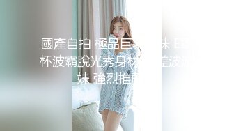 极品小情侣私拍泄密✿ 清纯小美女主动上位骑乘，诱人小白兔晃动惹人眼，清纯淫靡并存，美乳丰臀超反差