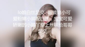 【情侣幼萝】【初小】合集，超小的小妹与大屌男友的淫爱 口交 骑乘位啪啪【26v】 (25)