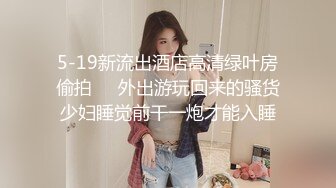 人帅不愁没有女人艹,帅气小哥在良家人妻家里爆艹少妇