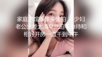 7-26山鸡岁月 约丰满外围女，床上花活特别多，又扣又舔，后入暴操