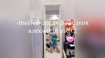 -thelifeerotic.24.04.26.mirka.sex.with.myself.2