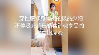 极品优质双人美少女【广深玉子】未流出无水视图，各种露出啪啪调教，小小年纪母狗属性拉满