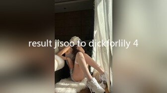 result jisoo to dickforlily 4