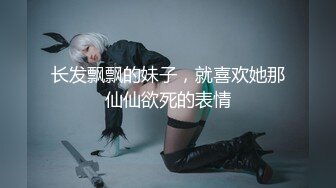 穿背心的已婚妇女先吃鸡，再抠逼，打飞机手法精湛